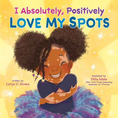I Absolutely, Positively Love My Spots book cover by Lid’ya C. Rivera