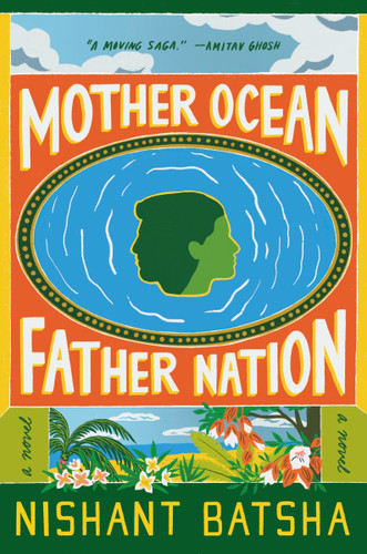 Mother Ocean Father Nation: A Novel book cover by Nishant Batsha