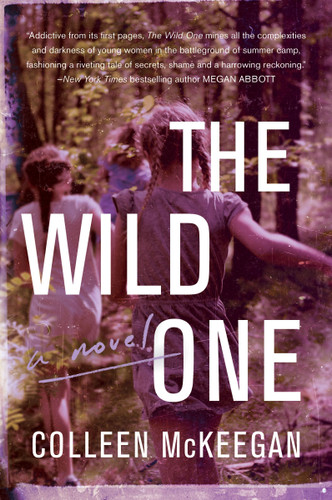 The Wild One: A Novel book cover by Colleen McKeegan