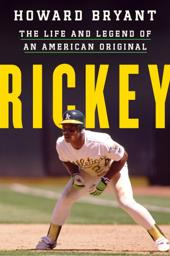 Rickey: The Life and Legend of an American Original book cover by Howard Bryant