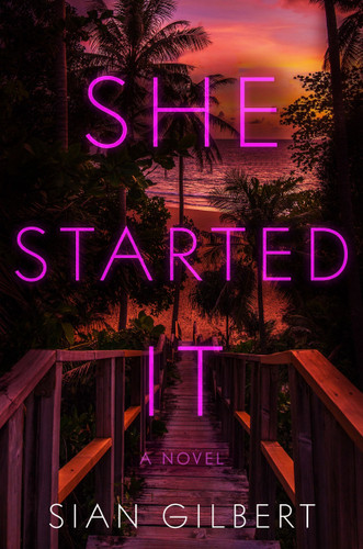 She Started It: A Novel book cover by Sian Gilbert