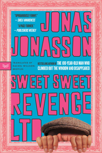 Sweet Sweet Revenge LTD: A Novel book cover by Jonas Jonasson