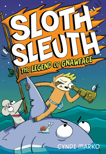 The Legend of Gnawface: A Graphic Novel (Sloth Sleuth #2) book cover by Cyndi Marko