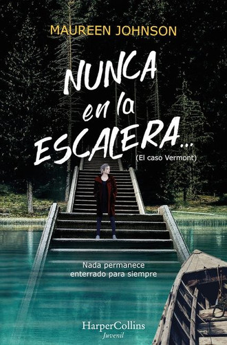 Nunca en la escalera…  (The Vanishing Stair) (Truly Devious #2) book cover by Maureen Johnson