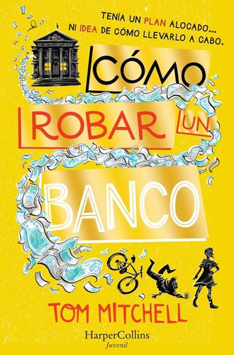 Cómo robar un banco (How to Rob a Bank) book cover by Tom Mitchell