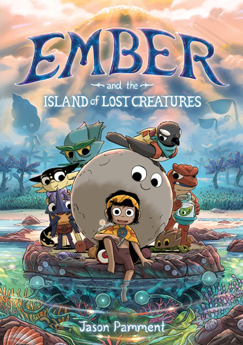 Ember and the Island of Lost Creatures: A Graphic Novel book cover by Jason Pamment