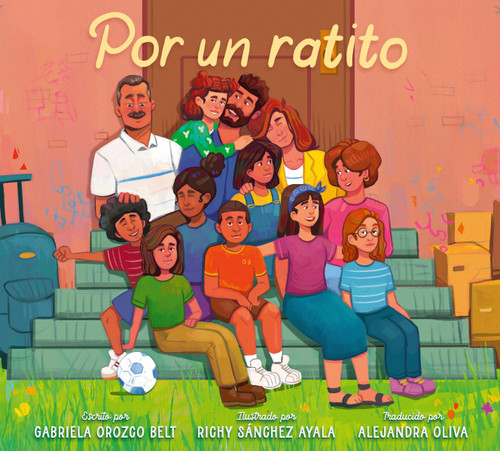 Por un ratito: Only for a Little While (Spanish Edition) book cover by Gabriela Orozco Belt