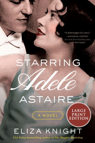 Starring Adele Astaire: A Novel book cover by Eliza Knight