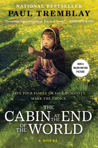 The Cabin at the End of the World [Movie Tie-in]: A Novel book cover by Paul Tremblay