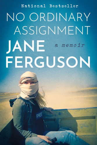 No Ordinary Assignment: A Memoir book cover by Jane Ferguson