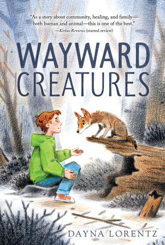 Wayward Creatures book cover by Dayna Lorentz