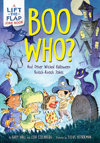 Boo Who?: And Other Wicked Halloween Knock-Knock Jokes: A Lift-the-Flap Halloween Joke Book for Kids book cover by Katy Hall, Lisa Eisenberg
