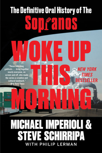 Woke Up This Morning: The Definitive Oral History of The Sopranos book cover by Michael Imperioli, Steve Schirripa