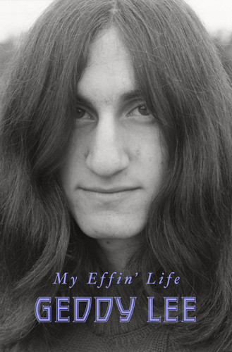 My Effin' Life book cover by Geddy Lee