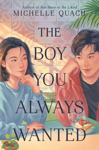The Boy You Always Wanted book cover by Michelle Quach