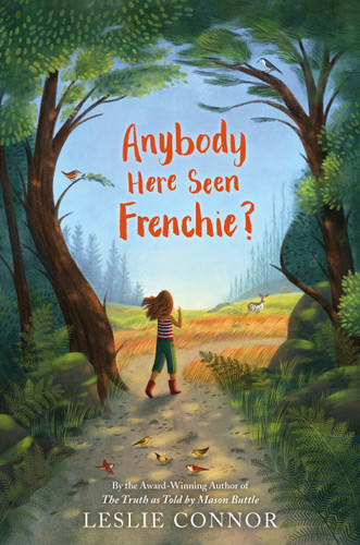 Anybody Here Seen Frenchie? book cover by Leslie Connor