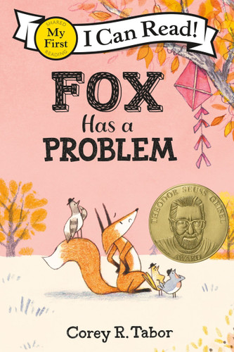Fox Has a Problem (My First I Can Read) book cover by Corey R. Tabor