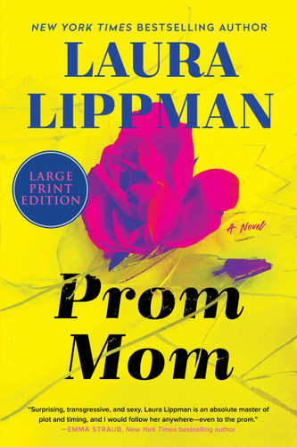 Prom Mom: A Novel book cover by Laura Lippman