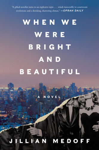 When We Were Bright and Beautiful: A Novel book cover by Jillian Medoff
