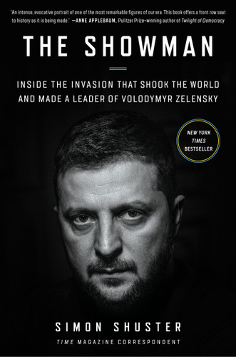 The Showman: Inside the Invasion That Shook the World and Made a Leader of Volodymyr Zelensky book cover by Simon Shuster