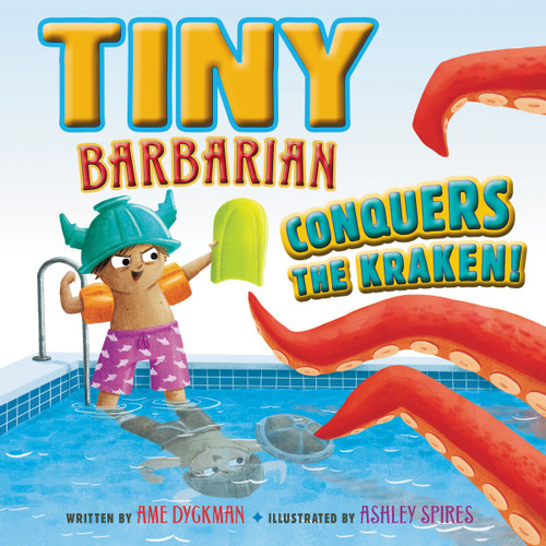 Tiny Barbarian Conquers the Kraken! book cover by Ame Dyckman