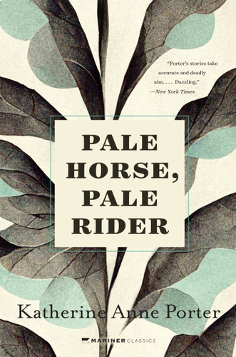 Pale Horse, Pale Rider: Three Short Novels book cover by Katherine Anne Porter