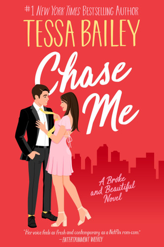 Chase Me: A Broke and Beautiful Novel (Broke and Beautiful #1) book cover by Tessa Bailey