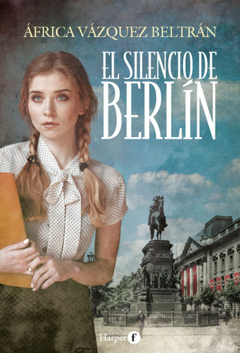El silencio de Berlín (The silence of Berlin) book cover by África Vázquez Beltrán