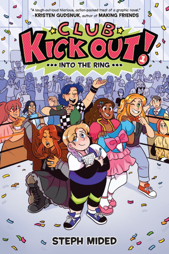 Club Kick Out!: Into the Ring: A Graphic Novel (Club Kick Out #1) book cover by Steph Mided