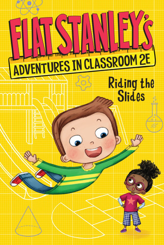 Flat Stanley's Adventures in Classroom 2E #2: Riding the Slides (Flat Stanley’s Adventures in Classroom2E #2) book cover by Jeff Brown, Kate Egan