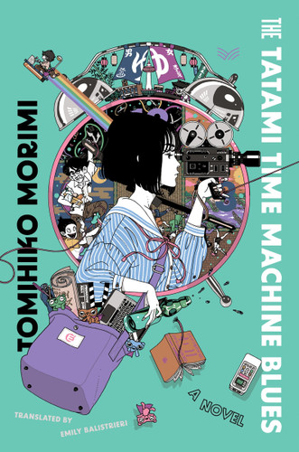 The Tatami Time Machine Blues: A Novel book cover by Tomihiko Morimi