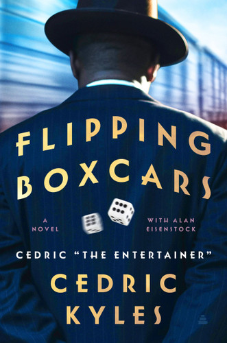 Flipping Boxcars: A Novel book cover by Cedric the Entertainer