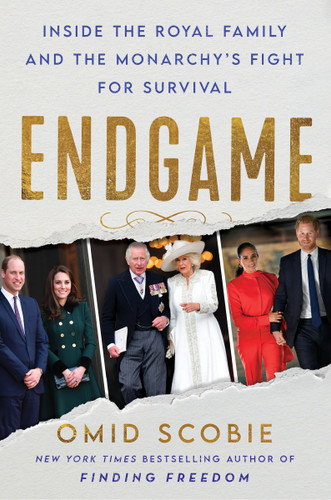 Endgame: Inside the Royal Family and the Monarchy's Fight for Survival book cover by Omid Scobie