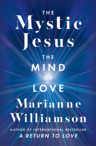 The Mystic Jesus: The Mind of Love book cover by Marianne Williamson