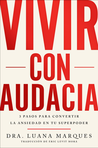 Bold Move \ Vivir con audacia: 3 pasos para convertir la ansiedad en tu superpoder book cover by Dr. Luana Marques