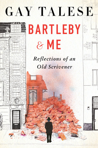 Bartleby and Me: Reflections of an Old Scrivener book cover by Gay Talese