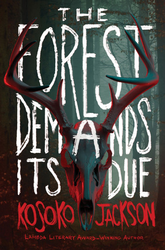 The Forest Demands Its Due book cover by Kosoko Jackson