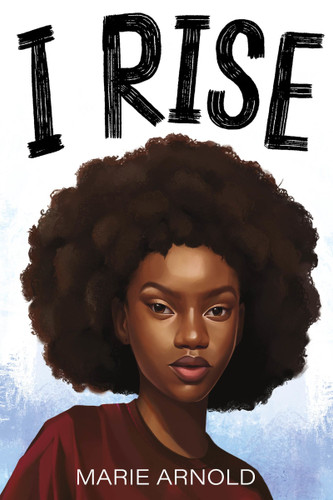 I Rise book cover by Marie Arnold