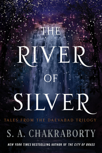 The River of Silver: Tales from the Daevabad Trilogy book cover by S. A. Chakraborty