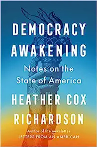 Democracy Awakening: Notes on the State of America