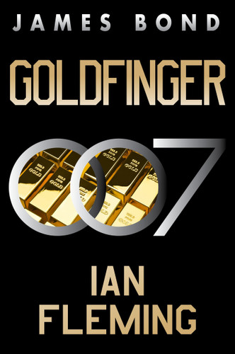 Goldfinger: A James Bond Novel (James Bond #7) book cover by Ian Fleming