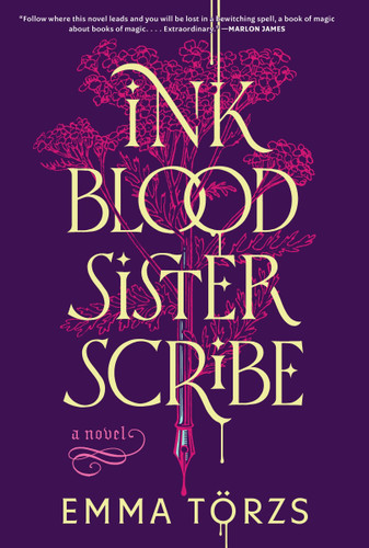 Ink Blood Sister Scribe: A Good Morning America Book Club Pick book cover by Emma Törzs