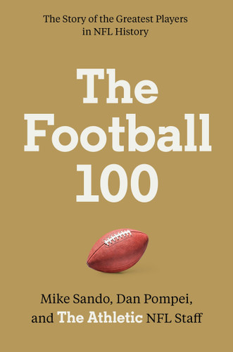 The Football 100 (Sports series #1) book cover by The Athletic