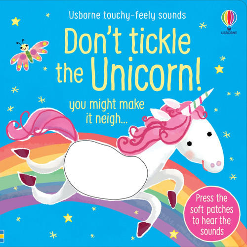 Don't Tickle the Unicorn! (DON'T TICKLE Touchy Feely Sound Books) book cover by Sam Taplin