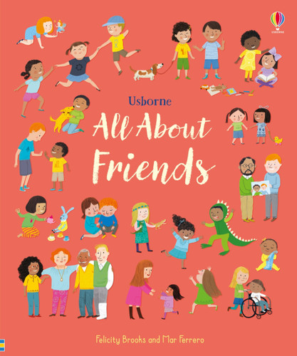 All About Friends: A Friendship Book for Kids (All About) book cover by Felicity Brooks
