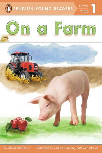 On a Farm (Penguin Young Readers, Level 1) book cover by Alexa Andrews