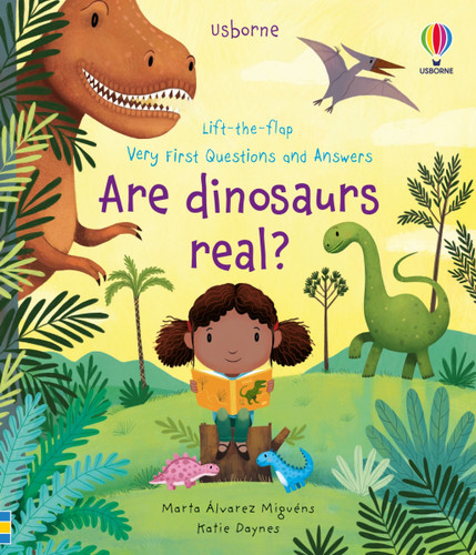 Very First Questions and Answers Are Dinosaurs Real? (Very First Questions and Answers #2) book cover by Katie Daynes