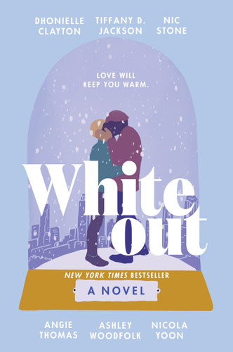 Whiteout: A Novel book cover by Dhonielle Clayton, Tiffany D. Jackson, Nic Stone, Angie Thomas, Ashley Woodfolk, Nicola Yoon