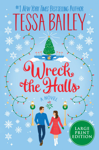 Wreck the Halls: A Novel book cover by Tessa Bailey