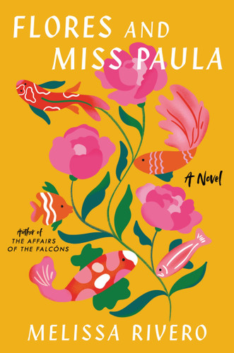 Flores and Miss Paula: A Novel book cover by Melissa Rivero